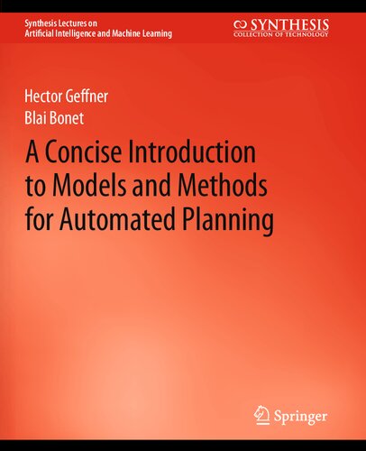 A Concise Introduction to Models and Methods for Automated Planning