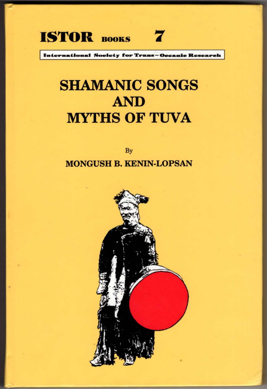 Shamanic Songs and Myths of Tuva