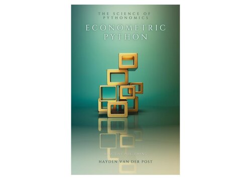 Econometric Python: Harnessing Data Science for Economic Analysis