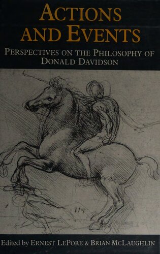 Actions and events: Perspectives on the philosophy of Donald Davidson