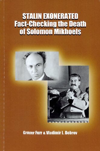 Stalin Exonerated. Fact-Checking the Death of Solomon Mikhoels