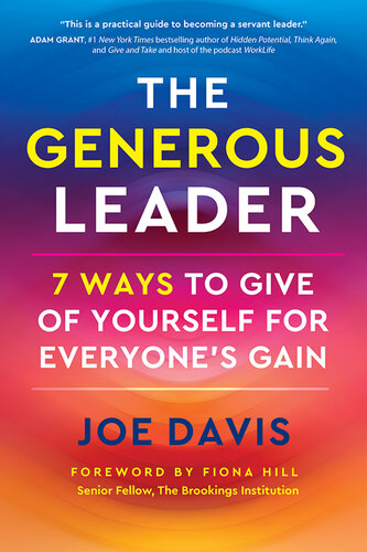 The Generous Leader: 7 Ways to Give of Yourself for Everyone’s Gain
