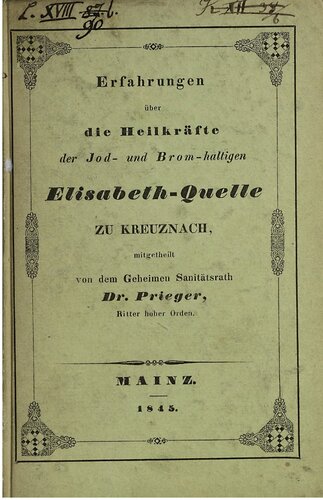 Erfahrungen über die Heilkräfte der Jod- und Brom-haltigen Elisabeth-Quelle zu Kreuznach