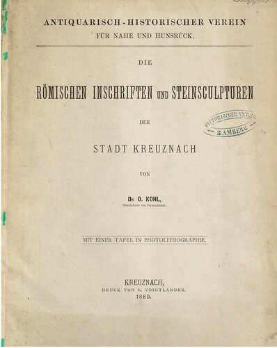 Die römischen Inschriften und Steinsculpturen der Stadt Kreuznach