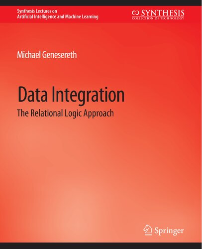 Data Integration: The Relational Logic Approach