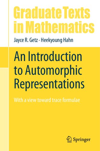 An Introduction to Automorphic Representations: With a view toward trace formulae