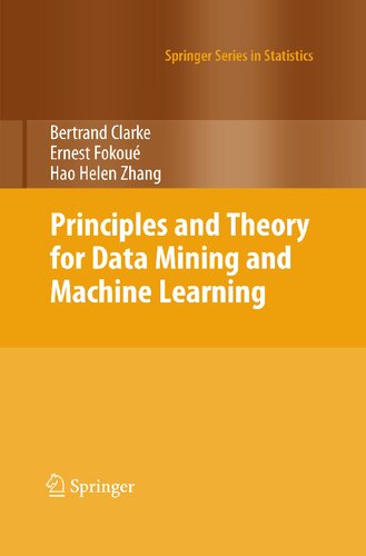 Principles and Theory for Data Mining and Machine Learning