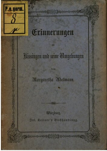 Erinnerungen an Kissingen und seine Umgebungen