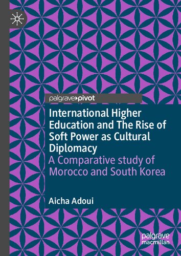 International Higher Education and The Rise of Soft Power as Cultural Diplomacy
