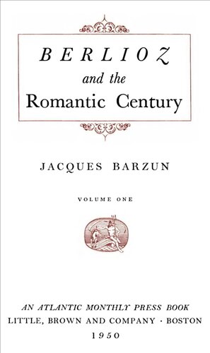 Berlioz and the Romantic Century #1