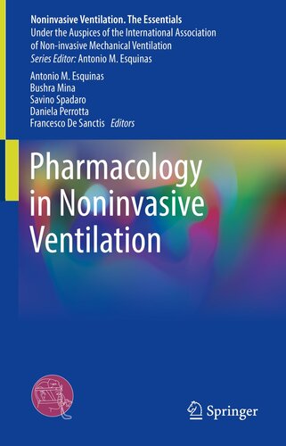 Pharmacology in Noninvasive Ventilation (Noninvasive Ventilation. The Essentials)