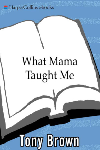 What Mama Taught Me: The Seven Core Values of Life