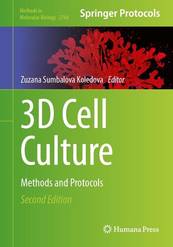 3D Cell Culture : Methods and Protocols