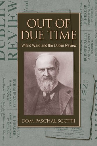 Out of Due Time: Wilfrid Ward and the Dublin Review