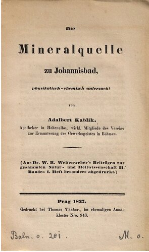 Die Mineralquelle zu Johannisbad, physikalisch-chemisch untersucht