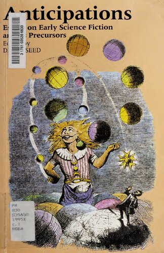 Anticipations: Essays on Early Science Fiction and its Precursors