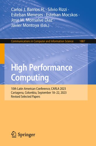 High Performance Computing: 10th Latin American Conference, CARLA 2023, Cartagena, Colombia, September 18–22, 2023, Revised Selected Papers