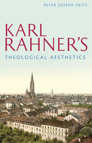 Karl Rahner's Theological Aesthetics