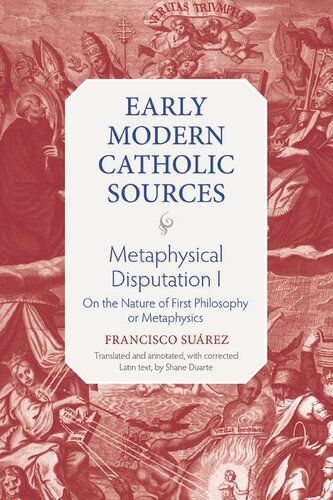 Metaphysical Disputation I: On the Nature of First Philosophy or Metaphysics