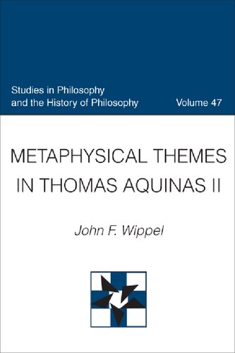 Metaphysical Themes in Thomas Aquinas II