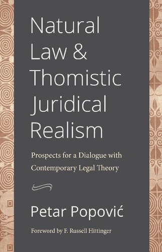 Natural Law and Thomistic Juridical Realism: Prospects for a Dialogue with Contemporary Legal Theory