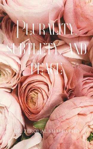 Plurality, subtlety, and peace