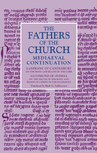 On the Body and Blood of the Lord: On the Truth of the Body and Blood of Christ in the Eucharist