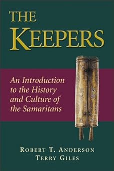 The keepers: an introduction to the history and culture of the Samaritans