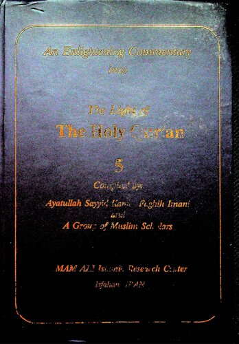 An Enlightening Commentary to the Holy Quran - EC_TLHQ_vol_5_sura_5_verse_87_through_end_sura_6_complete_sura_7_verse_87