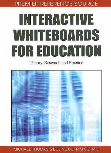 Interactive Whiteboards for Education: Theory, Research and Practice ()
