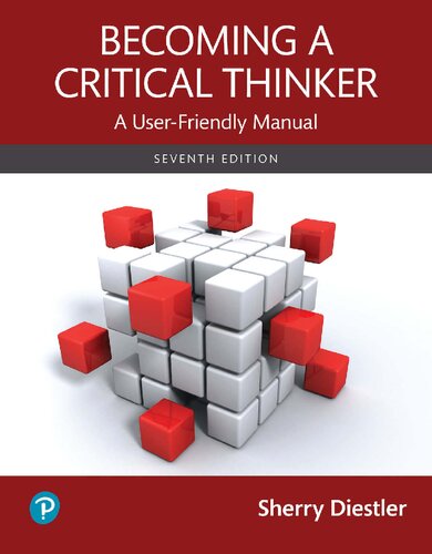 Becoming a Critical Thinker A User-Friendly Manual, Seventh Edition