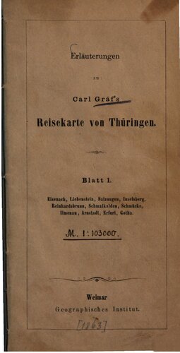 Erläuterungen zu Carl Gräf's Reisekarte von Thüringen. Blatt 1