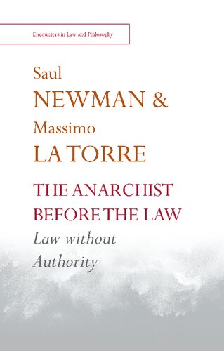 The Anarchist before the Law: Law without Authority