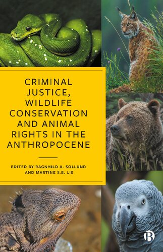 Criminal Justice, Wildlife Conservation and Animal Rights in the Anthropocene