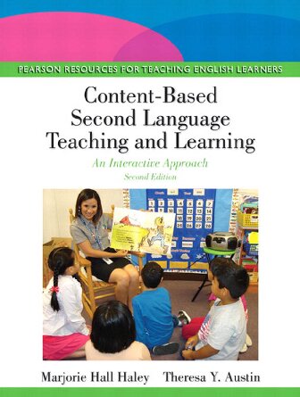 Content-Based  Second Language Teaching  and Learning: An Interactive Approach