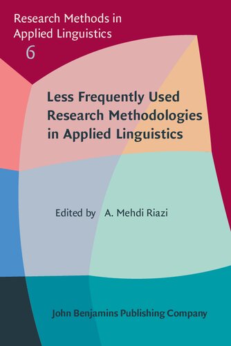 Less Frequently Used  Research Methodologies in Applied Linguistics