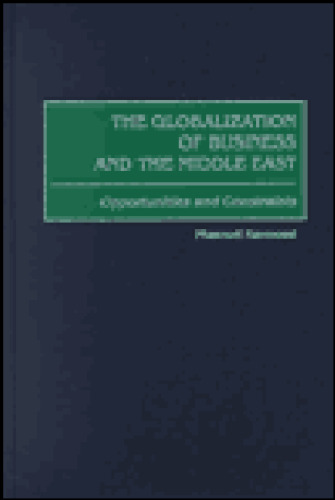 The Globalization of Business and the Middle East: Opportunities and Constraints