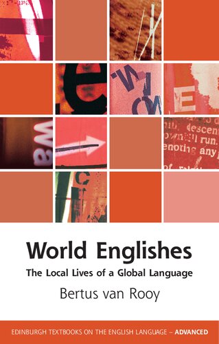 World Englishes The Local Lives of a Global Language