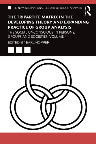 The Tripartite Matrix in the Developing Theory and Expanding Practice of Group Analysis
