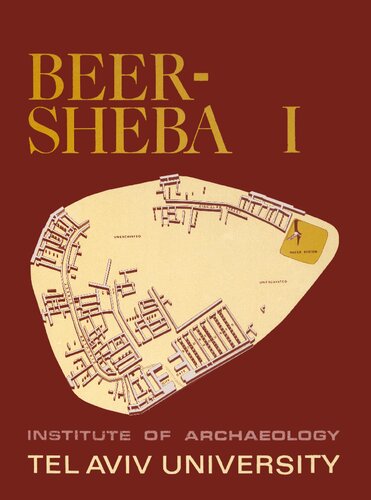 Beer-Sheba I: Excavations at Tel : Beer-Sheba, 1969-1971 Seasons
