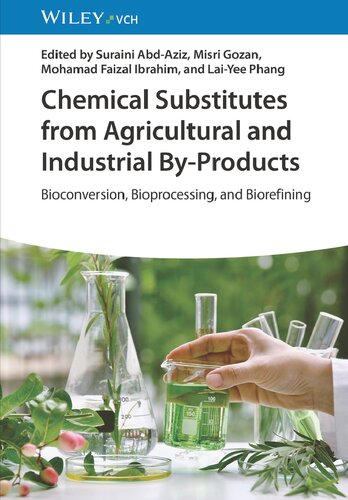 Chemical Substitutes from Agricultural and Industrial By-Products. Bioconversion, Bioprocessing, and Biorefining