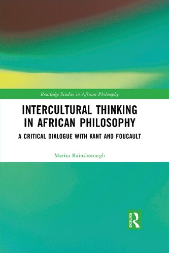 Intercultural Thinking in African Philosophy: A Critical Dialogue with Kant and Foucault