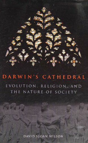 Darwin's Cathedral: Evolution, Religion, and the Nature of Society