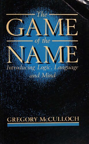 The game of the name: introducing logic, language, and mind