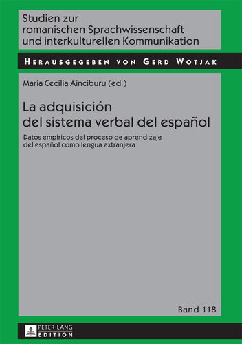 La adquisición del sistema verbal del español: datos empíricos del proceso de aprendizaje del español como lengua extranjera