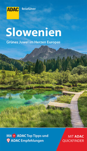 ADAC Reiseführer Slowenien: Der Kompakte mit den ADAC Top Tipps und cleveren Klappkarten