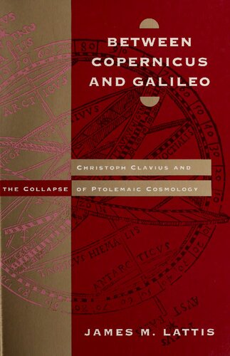 Between Copernicus and Galileo:Christoph Clavius and the Collapse of Ptolemaic Cosmology