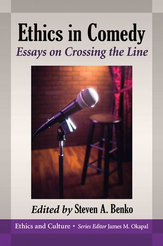 Ethics in Comedy: Essays on Crossing the Line