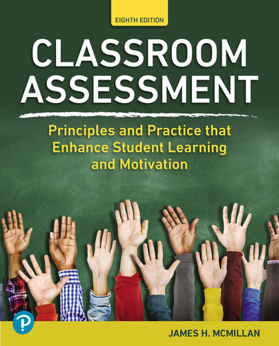 Classroom Assessment: Principles and Practice that Enhance Student Learning and Motivation