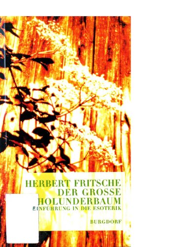 Der große Holunderbaum. Eine Einführung in die Esoterik